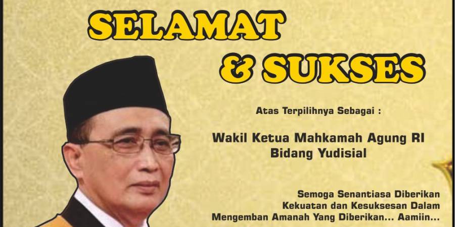 Selamat & Sukses Atas Terpilihnya YM. Dr. H. Sunarto, S.H, M.H